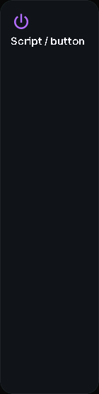 Script / button card, 1 columns by 5 rows